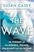 The Wave: In Pursuit of the...