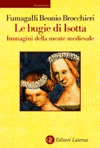 Le bugie di Isotta. Immagini della mente medievale
