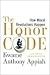 The Honor Code: How Moral Revolutions Happen