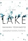 The Lake by Banana Yoshimoto