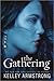 The Gathering (Darkness Rising, #1) by Kelley Armstrong