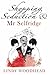 Shopping, Seduction & Mr Selfridge