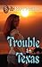 Trouble in Texas (Double B, #3)