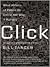 Click: What Millions of People Do Online and Why It Matters