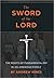 The Sword of the Lord: The ...