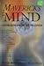 Mavericks of the Mind