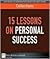 15 Lessons on Personal Success