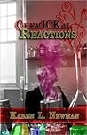ChemICKal Reactions by Karen L. Newman