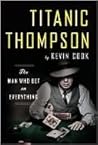 Titanic Thompson:...
