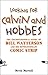 Looking for Calvin and Hobbes: The Unconventional Story of Bill Watterson and His Revolutionary Comic Strip