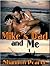 Mike's Dad and Me by Shannon Pearce