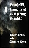 Heathcliff, Vampire of Wuthering Heights