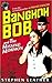 Bangkok Bob and the Missing Mormon by Stephen Leather