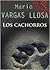 Los jefes y los cachorros by Mario Vargas Llosa
