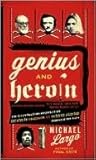 Genius and Heroin...