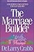 The Marriage Builder by Larry Crabb The Marriage Builder by Larry Crabb