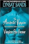 The Accidental Vampire / Vampires are Forever