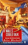 If Walls Could Talk by Juliet Blackwell
