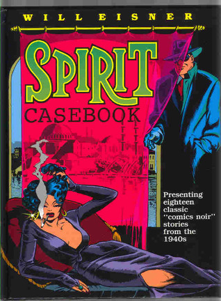 Will Eisner's Spirit Casebook (Paperback)