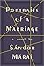 Portraits of a Marriage by Sándor Márai Portraits of a Marriage by Sándor Márai
