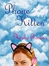 Phone Kitten by Marika Christian