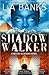 Shadow Walker by L.A. Banks