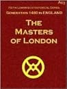 The Masters of London (Petya Lehmann's Historical Series)