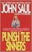 Punish the Sinners by John Saul