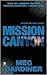 Mission Canyon by Meg Gardiner Mission Canyon by Meg Gardiner
