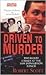 Driven To Murder: The Blood Crimes at the Sam Donaldson Ranch
