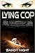 LYING COP