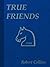 True Friends