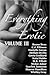 Everything Erotic Volume III by Boone Brux