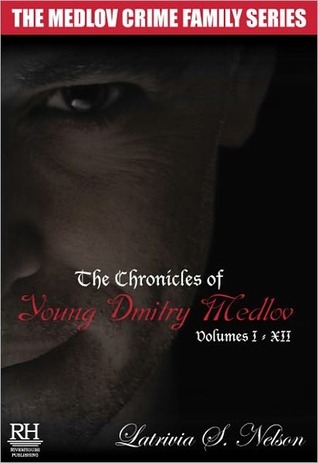 The Chronicles of Young Dmitry Medlov (The Chronicles of Young Dmitry Medlov, #1)