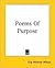 Poems of Purpose by Ella Wheeler Wilcox Poems of Purpose by Ella Wheeler Wilcox