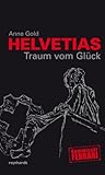 Helvetias Traum vom Glück (Kommissär Ferrari, #5)