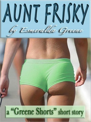 Aunt Frisky (Kindle Edition)