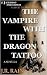 The Vampire With the Dragon Tattoo (A Spinoza Novella Book 1)