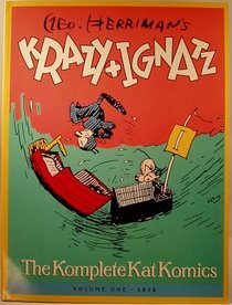 Geo Herriman's Krazy Ignatz: The Komplete Kat Komics, 1916 (Krazy & Ignatz Volume 1)