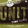UNIT: Time Heals (UNIT, #1)