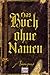 Das Buch ohne Namen by Anonymous