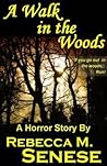 A Walk in the Woods by Rebecca M. Senese