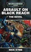 Assault on Black Reach: The Novel