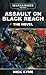 Assault on Black Reach: The Novel