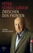 Zwischen den Fronten: Erlebte Weltgeschichte