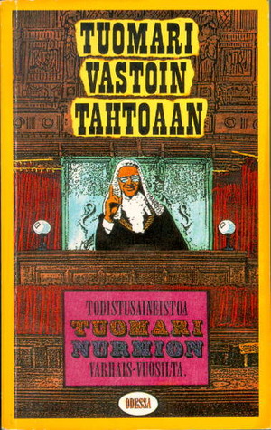 Tuomari vastoin tahtoaan: Todistusaineistoa tuomari Nurmion varhais-vuosilta