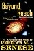 Beyond Reach by Rebecca M. Senese