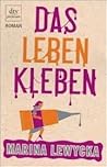 Das Leben kleben