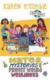 Mates, Mysteries and Pretty Weird Weirdness (Ally's World, #9)