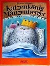 Katzenkönig Mauze...